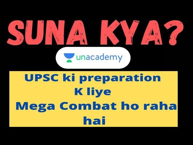 Unacademy UPSC Preparation Mega Combat beggins| Hurry up Aspirants | 19th Dec-21|