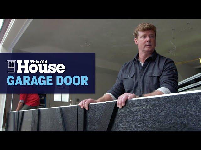 How to Install a Steel Insulated Garage Door | This Old House