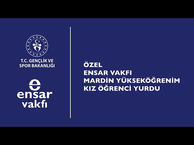 Özel Ensar Vakfı Mardin Yükseköğrenim Kız Öğrenci Yurdu