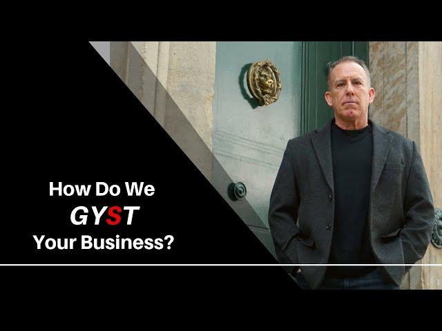 GYST Method | How We GYST Your Business