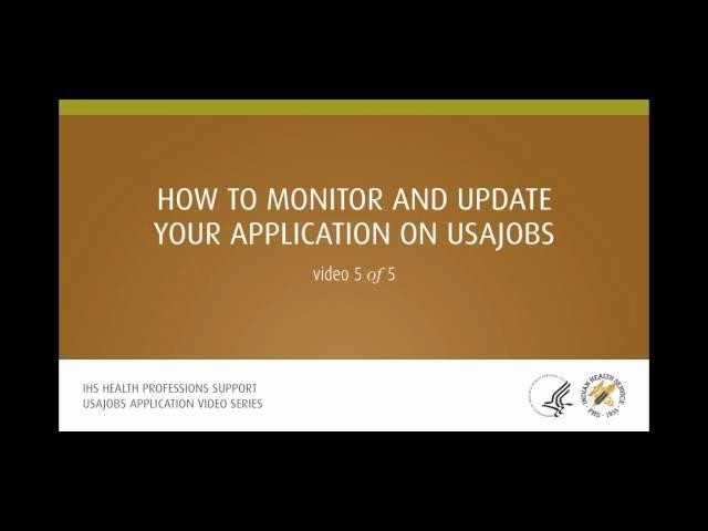 USAJOBS Video 5: How To Monitor and Update Your Application on USAJOBS