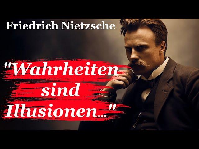 Friedrich Nietzsche Zitate: Die Last der Wahrheit in einer Welt voller Lügen.