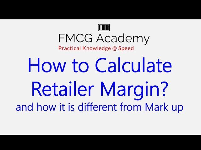 How to Calculate Retailer Margin and Mark up in 65 seconds?