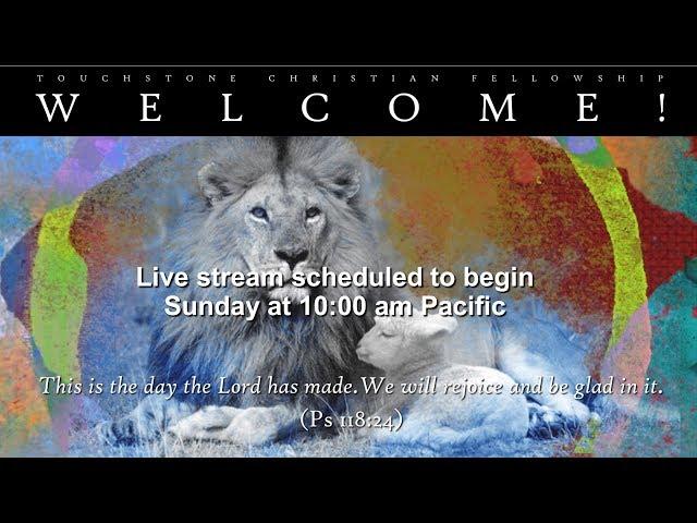 Touchstone Christian Fellowship Live Stream