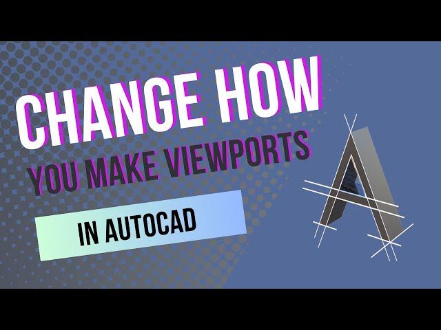 Are You Still Making Viewports the Old Way? | AutoCAD Insert View Tutorial