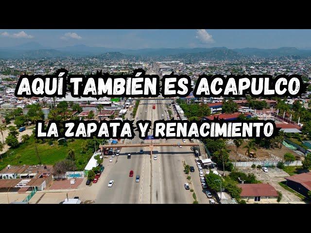 Ciudad Renacimiento y Emiliano Zapata en Acapulco. ¿Las conocías?