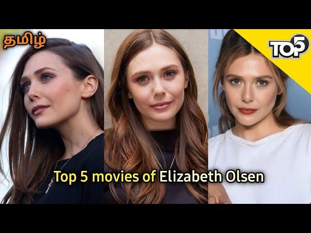 Top 5 Elizabeth Olsen Movies || Holly Tamil ||#elizabetholsen#wandavision #loveanddeath#oldboy #mcu