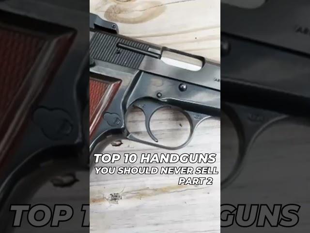 Top 10 Handguns You Should NEVER Sell Part 2 #besthandguns #bestguns #godfamilyandguns