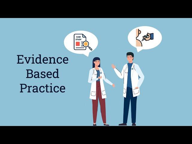 Evidence Based Practice