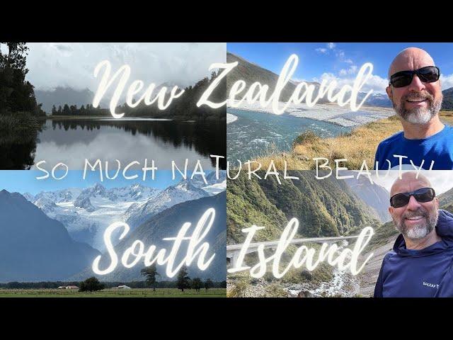 New Zealand South Island (Part 1) - Arthurs Pass and Glaciers!