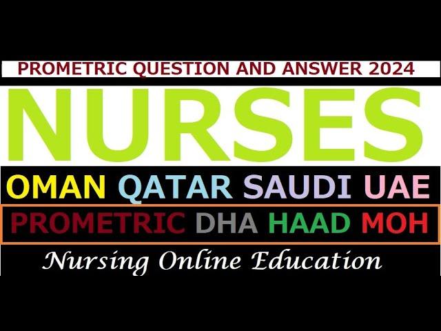 Prometric Questions & Answers for Nurses 2024 |Prometric QATAR OMAN SAUDI | HAAD,DHA|  Part -15