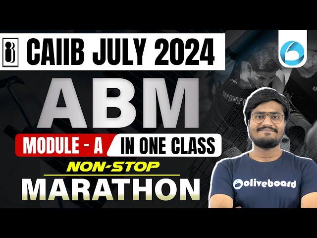 CAIIB July 2024 | ABM Module -A In One Class Non Stop  Marathon  By Shubham Sir