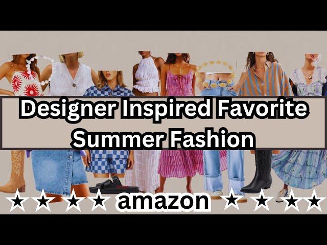 Best Amazon Designer Inspired Favorite Affordable summer fashion