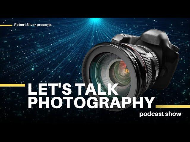 Photographers, Don’t Ignore This AI Shift | Let's Talk Photography Podcast