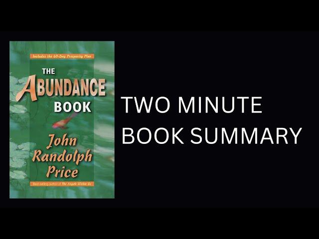 The Abundance Book by John Randolph Price Book Summary