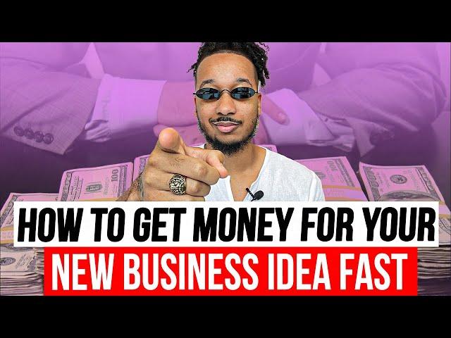 How To Get Money For Your New Business - How To Get Business Funding 2024️