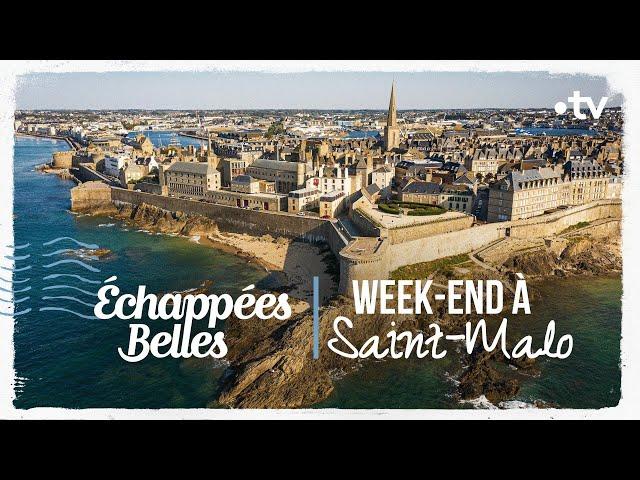 Week-end à Saint-Malo - Échappées belles