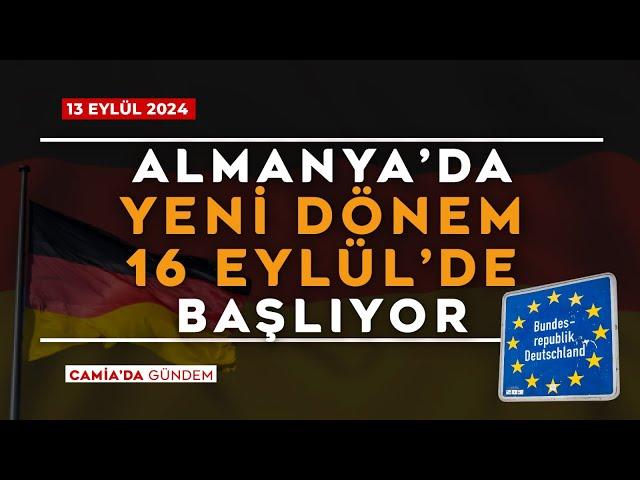 Almanya'da Yeni Dönem 16 Eylül'de Başlıyor - 13 Eylül 2024