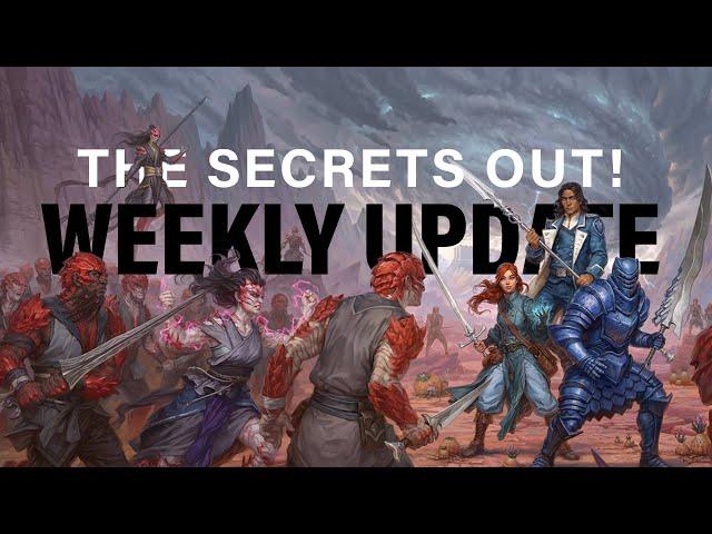 The Secret's Out! + Weekly Update