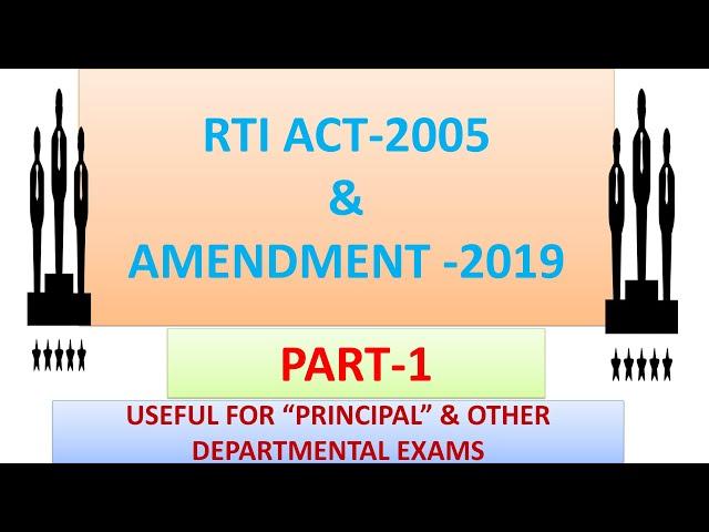 RTI ACT-2005 & AMENDMENT-2019(PART-1)