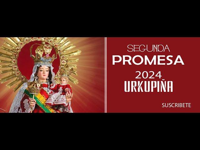 SEGUNDA  PROMESA  2024