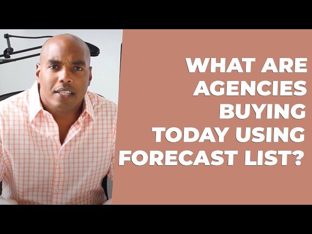 Find out what agencies are buying TODAY using Forecast List! - Eric Coffie