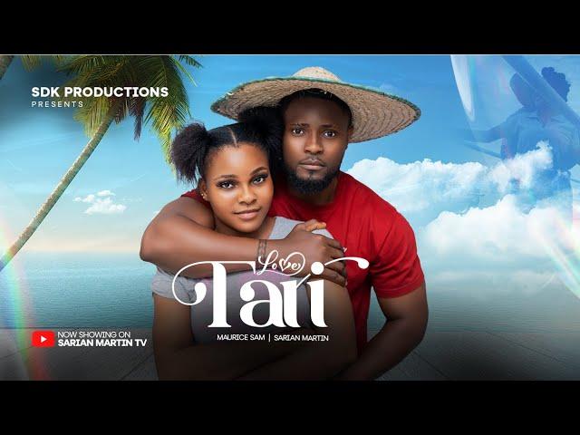 TARI LOVE - MAURICE SAM, SARIAN MARTIN, THELMA CHUKWUEZE latest 2024 nigerian movies