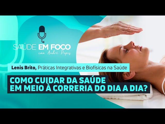 COMO CUIDAR DA SAÚDE EM MEIO À CORRERIA DO DIA A DIA? |  Saúde em Foco Podcast - 30/05/25
