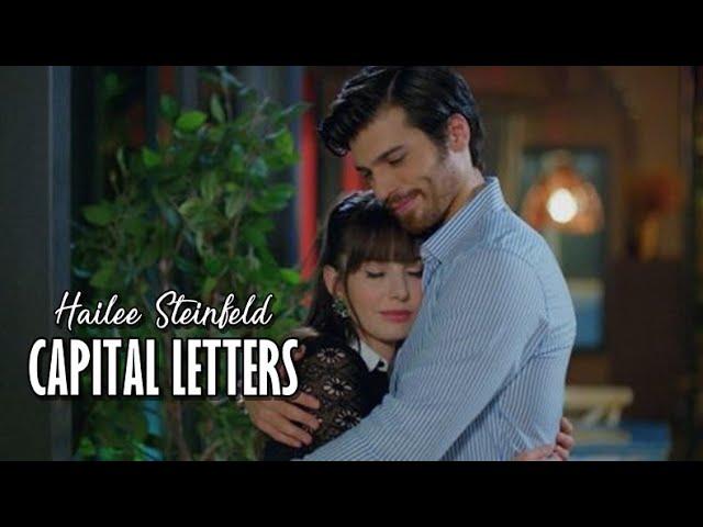 Dolunay || Ferit y Nazli - Capital Letters - Hailee Steinfeld