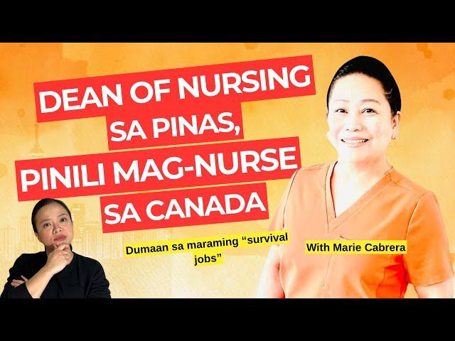 Dean of Nursing na sa Pilipinas, umalis parin | Filipino nurse | Buhay Canada