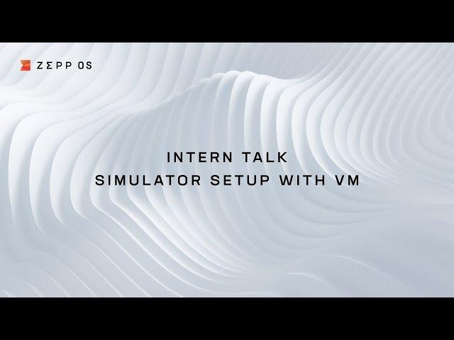 Intern Talk - Simulator Setup with VM