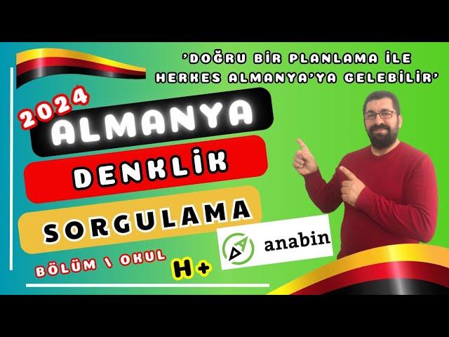 Almanya ANABİN Denklik Sorgulama / Üniversite, Diploma, Bölüm Dekliği Nasıl Yapılır ? Bölümüm yok H+