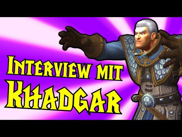 Interview mit Khadgar