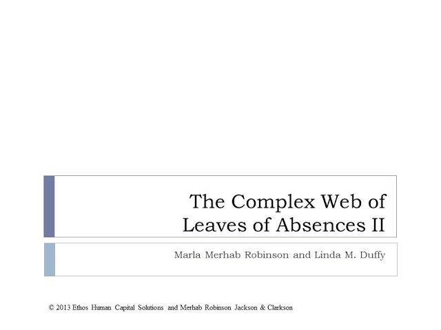 WEBINAR:The Complex Web of Leaves of Absences   Part II