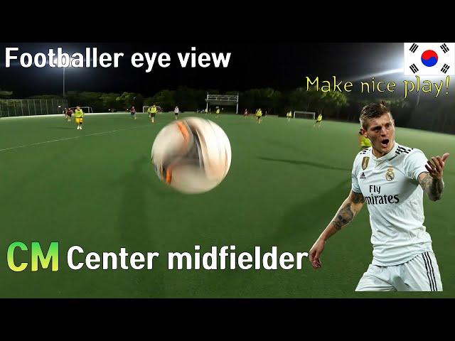 Toni kroos play! Footballer Center midielder eye view