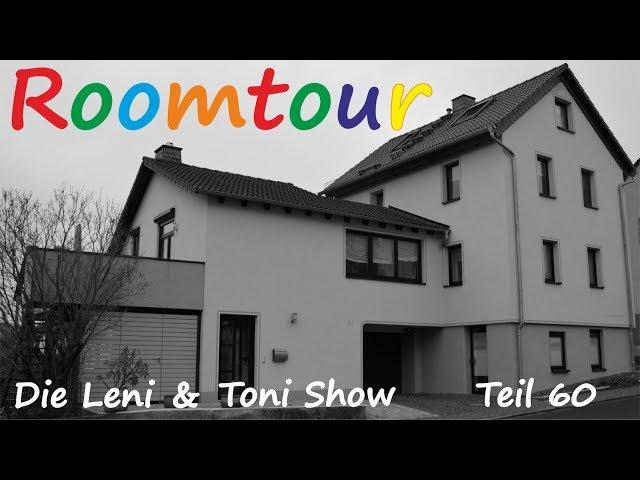 Leni & Toni Show #60 | UMZUG Spezial | ROOMTOUR | Das WAR unser Haus | Unsere GRÜNDE zum VERKAUF |