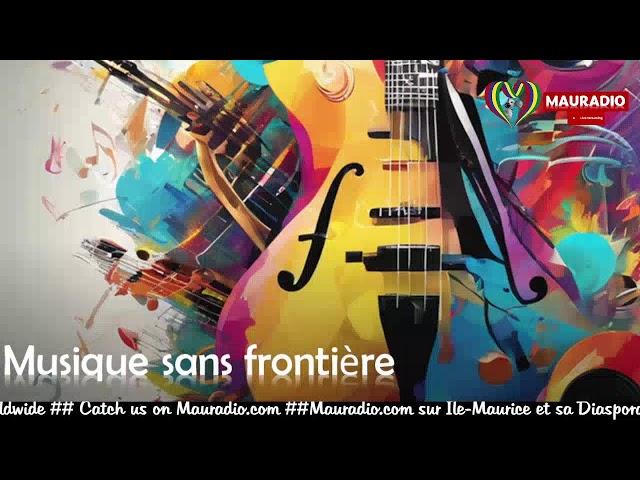   Musique  sans Frontières  Avec J Roussel (MrJ ) sur Mauradio  (Connecting Mauritians Around T…