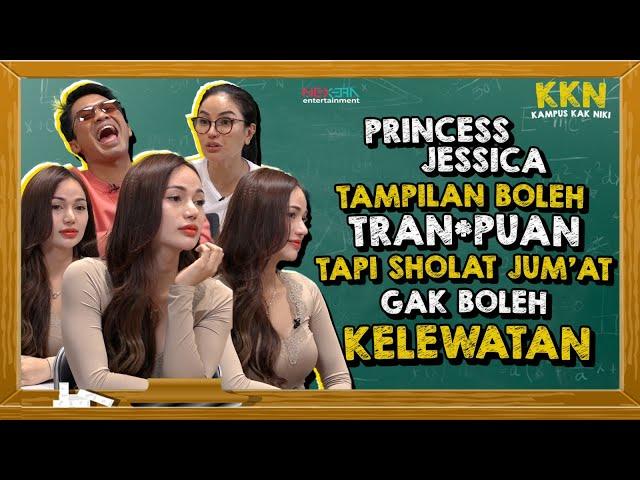 PRINCESS JESSICA: AKHIRNYAPULANG DARI KAMPUS KAK NIKI MAU SECEPAT MUNGKIN KEMBALI KE KODRAT?! | KKN