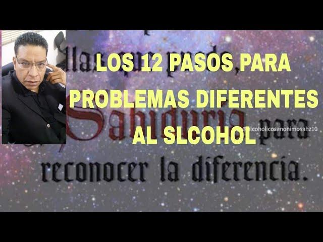 LO 12 PASOS EN PROBLEMA DIFERENTES AL ALCOHOL (VICTOR BECERRIL )