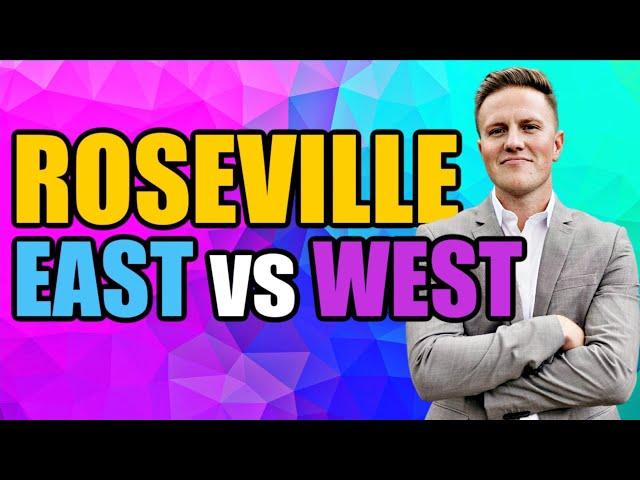 East Roseville vs. West Roseville: Exploring the Best Neighborhoods in Roseville