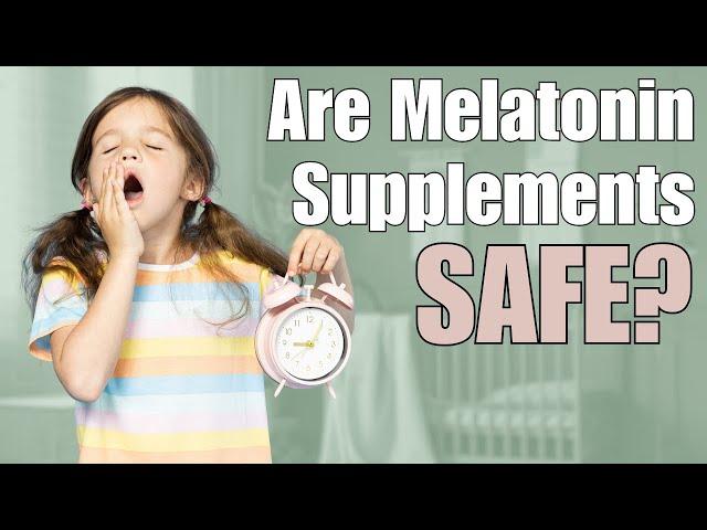 Melatonin Supplements and Children: Pediatrician Advice