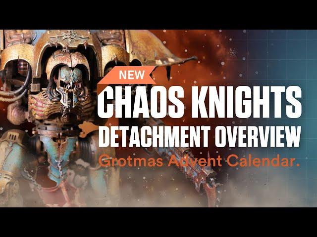 NEW Chaos Knights Detachment Overview