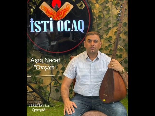 Aşıq Nəcəf -"Ovşarı"