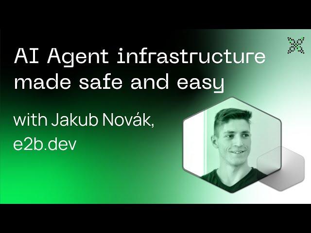 AI Frontiers: Jakub Novák, Software Engineer at e2b.dev