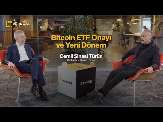 Bitcoin ETF Onayı ve On Yıllık Bir Yolculuğun Eseri | Cemil Şinasi Türün