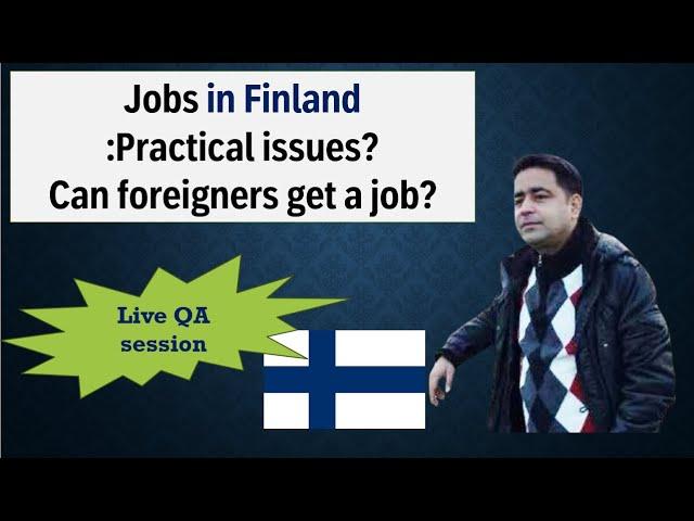 Jobs in Finland : Practical issues || How to get a job in Finland?