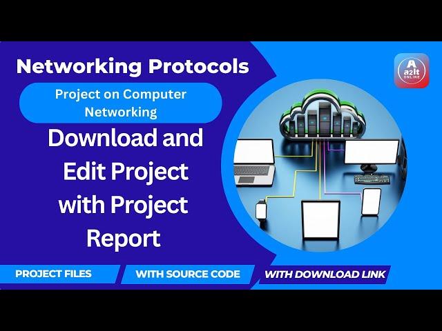 Project on Computer Networking Download and Edit Project with Project Report | Networking Protocols