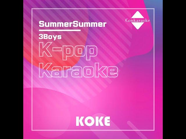 SummerSummer : Originally Performed By 3Boys Karaoke Verison