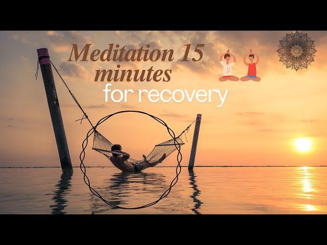 Meditation 15 minutes to restore the nervous system, meditation music without words, relaxation