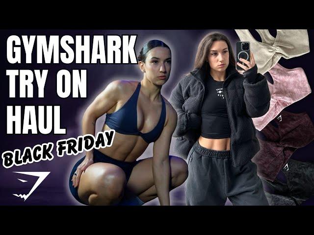 GYMSHARK BLACK FRIDAY TRY ON HAUL | my top picks & must haves